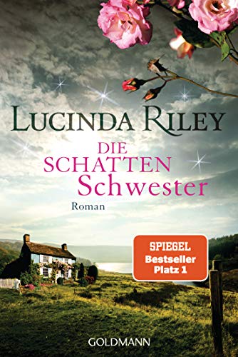 Die Schattenschwester von Lucinda Riley