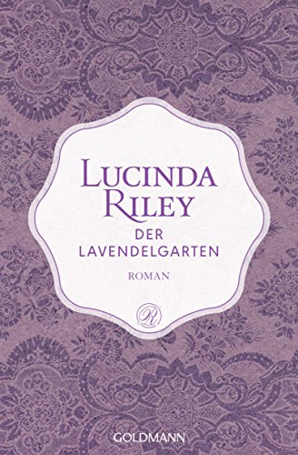 Der Lavendelgarten von Lucinda Riley