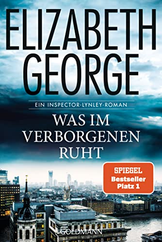 Was im Verborgenen ruht von Elizabeth George