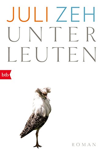 Unterleuten von Juli Zeh