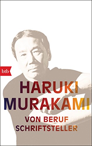 Von Beruf Schriftsteller von Haruki Murakami