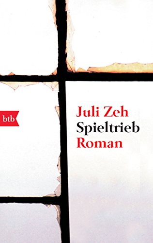 Spieltrieb von Juli Zeh