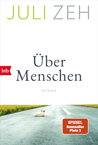 Über Menschen von Juli Zeh