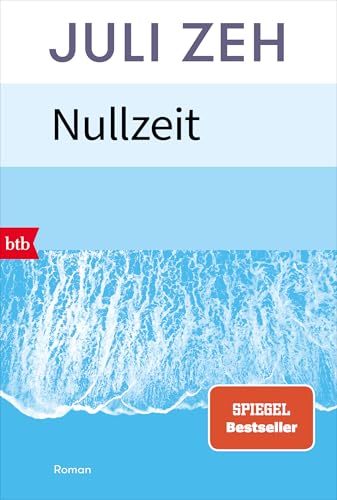 Nullzeit von Juli Zeh