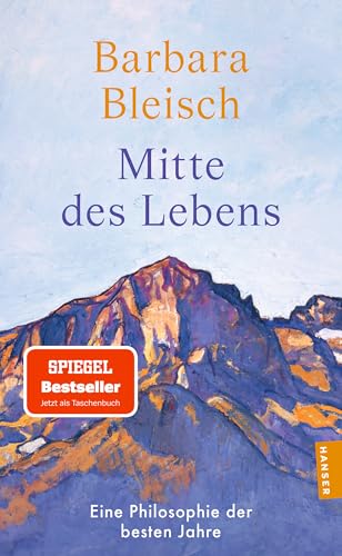 Mitte des Lebens von Barbara Bleisch