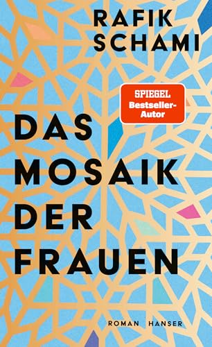 Das Mosaik der Frauen von Rafik Schami