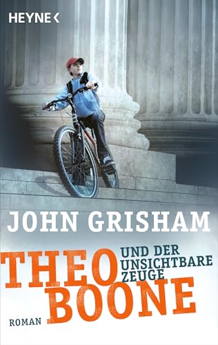 Theo Boone und der unsichtbare Zeuge von John Grisham