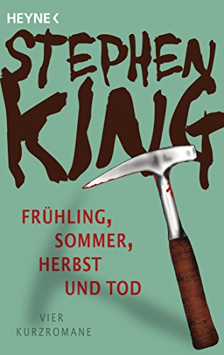Frühling, Sommer, Herbst und Tod von Stephen King