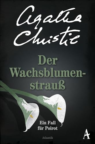 Der Wachsblumenstrauß von Agatha Christie