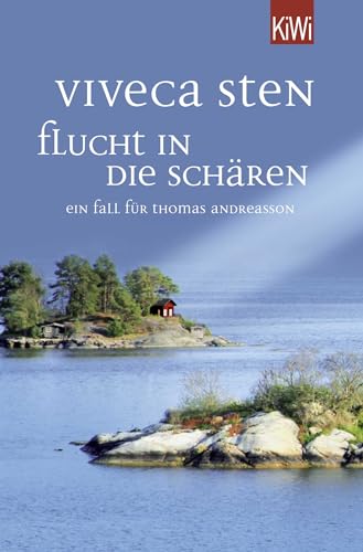 Flucht in die Schären von Viveca Sten