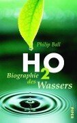 H2O: Biographie des Wassers von Philip Ball