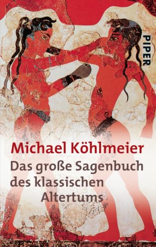 Das große Sagenbuch des klassischen Altertums von Michael Köhlmeier