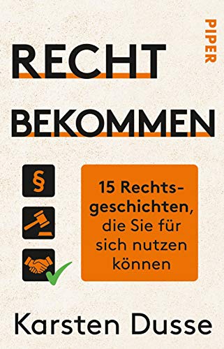 Recht bekommen von Karsten Dusse