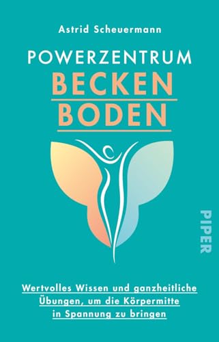 Powerzentrum Beckenboden von Astrid Scheuermann