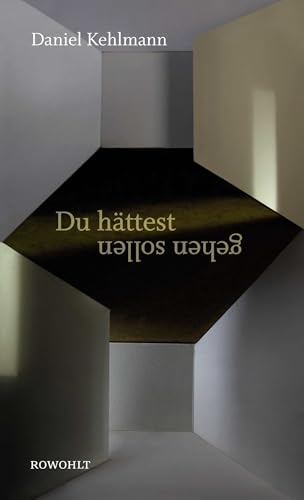Du hättest gehen sollen von Daniel Kehlmann