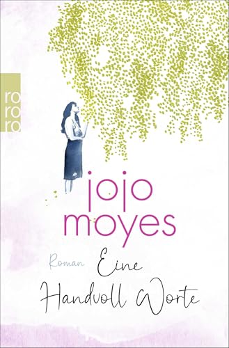 Eine Handvoll Worte von Jojo Moyes