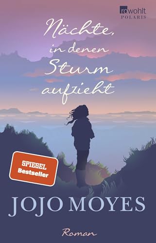 Nächte, in denen Sturm aufzieht von Jojo Moyes