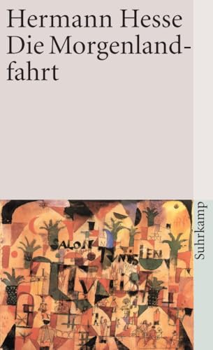 Die Morgenlandfahrt von Hermann Hesse