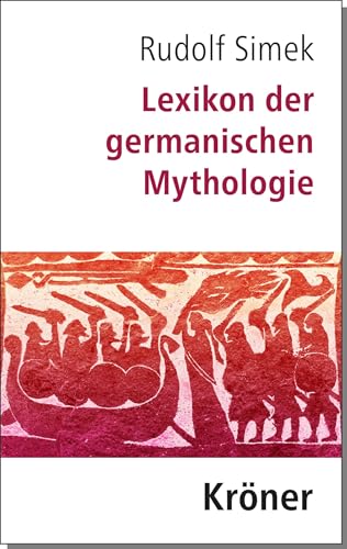 Lexikon der germanischen Mythologie von Rudolf Simek
