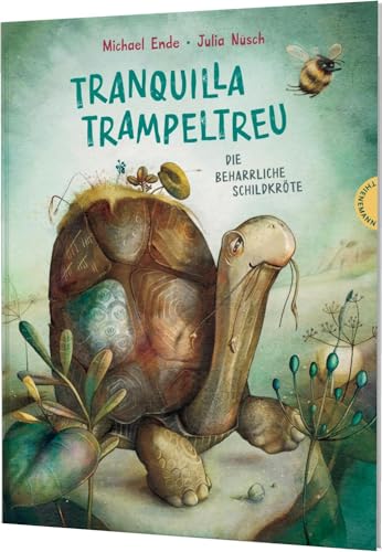Tranquilla Trampeltreu von Michael Ende