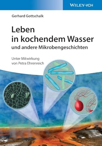 Leben in kochendem Wasser von Gerhard Gottschalk