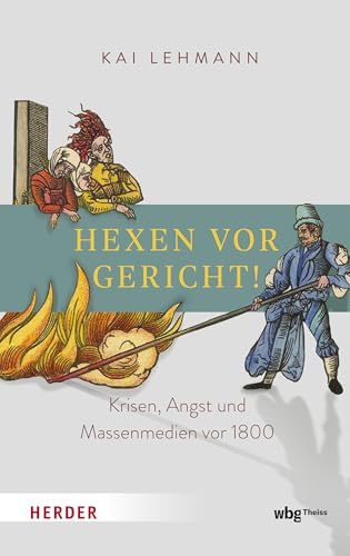 Hexen vor Gericht! von Kai Lehmann