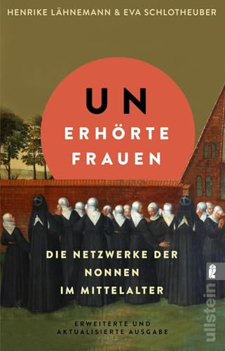 Unerhörte Frauen von Henrike Lähnemann; Eva Schlotheuber