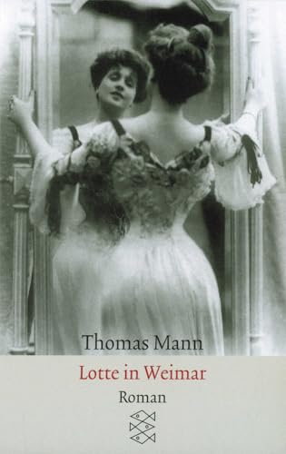 Lotte in Weimar von Thomas Mann