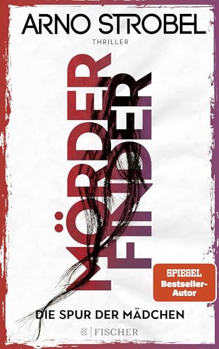Mörderfinder – Die Spur der Mädchen von Arno Strobel