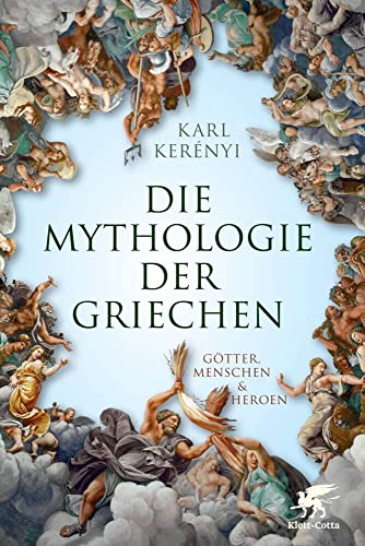 Mythologie der Griechen von Karl Kerényi