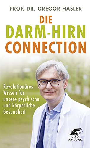 Die Darm-Hirn-Connection von Gregor Hasler
