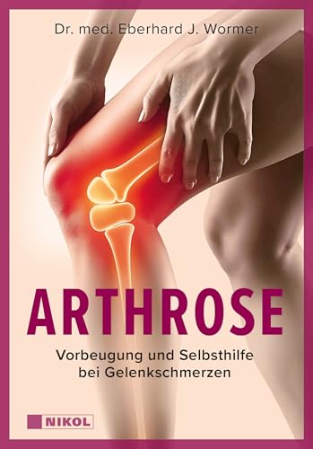Arthrose von Eberhard J. Wormer