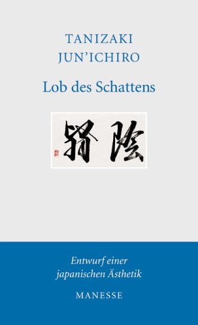 Lob des Schattens von Jun'ichiro Tanizaki