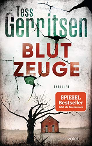 Blutzeuge von Tess Gerritsen