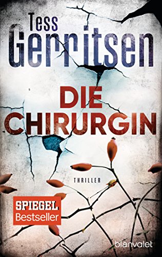 Die Chirurgin von Tess Gerritsen