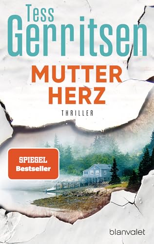 Mutterherz von Tess Gerritsen