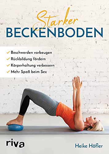 Starker Beckenboden von Heike Höfler