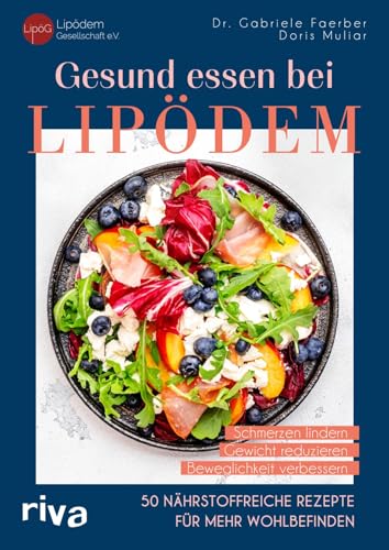 Gesund essen bei Lipödem von LipödemGesellschaft e.V & Doris Muliar & Gabriele Faerber