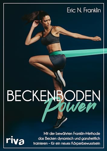 Beckenbodenpower von Eric N. Franklin