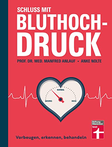 Schluss mit Bluthochdruck von Manfred Anlauf & Anke Nolte