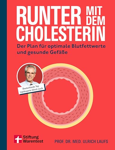 Runter mit dem Cholesterin von Ulrich Laufs