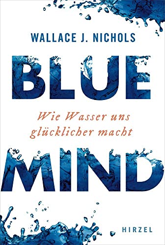 Blue Mind von Wallace J. Nichols
