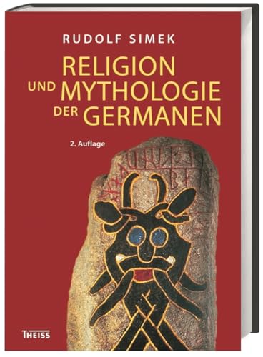 Religion und Mythologie der Germanen von Rudolf Simek