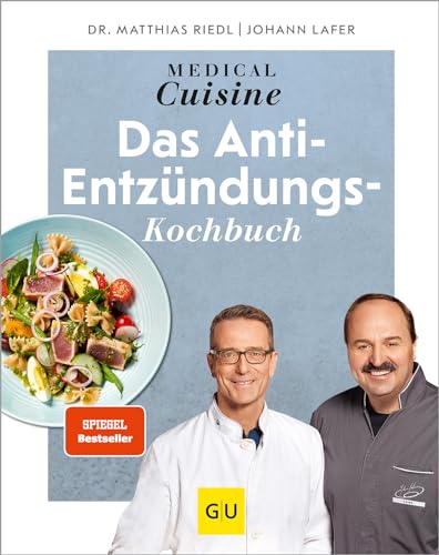 Medical Cuisine: Das Anti-Entzündungskochbuch von Johann Lafer & Matthias Riedl