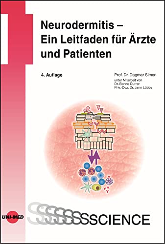 Neurodermitis – Ein Leitfaden für Ärzte und Patienten von Dagmar Simon