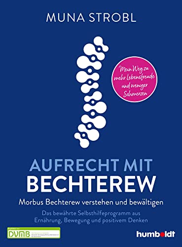 Aufrecht mit Bechterew von Muna Strobl