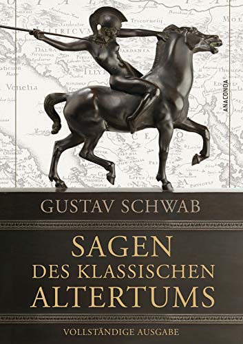 Sagen des klassischen Altertums von Gustav Schwab