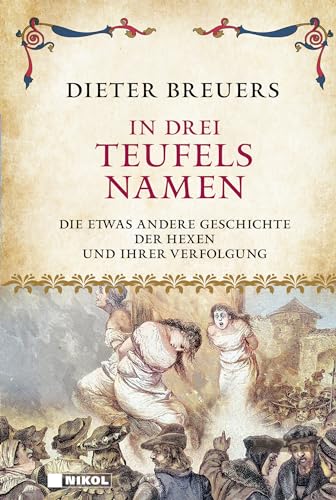In drei Teufels Namen von Dieter Breuers
