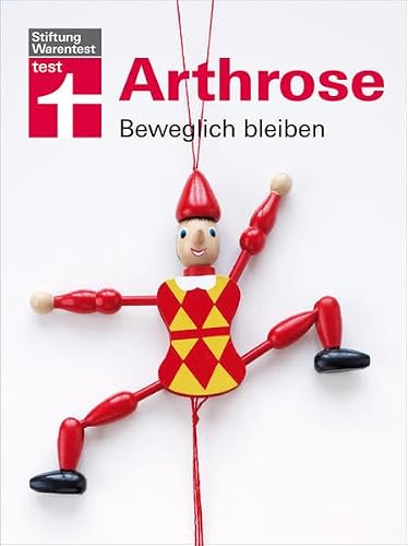 Arthrose: Beweglich bleiben von Thomas Heim