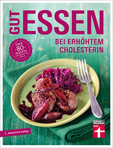 Gut essen bei erhöhtem Cholesterin von Dagmar von Cramm Vera Herbst